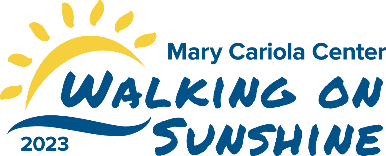 Mary Cariola Center Walking on Sunshine